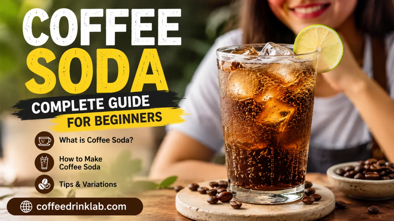 Coffee Soda: Complete Guide for Beginners