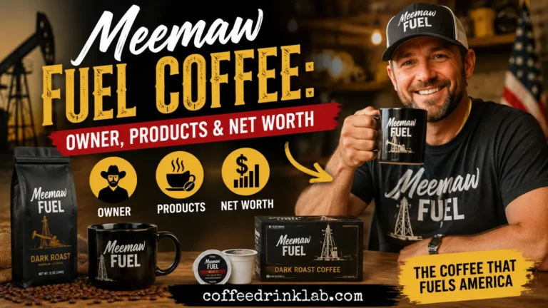 Meemaw Fuel Coffee: Owner, Products & Net Worth