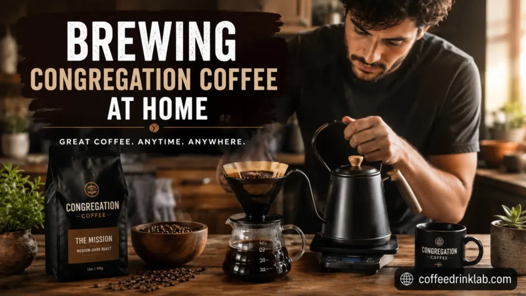 Brewing Congregation Coffee at Home
