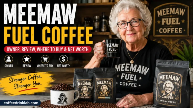 Meemaw Fuel Coffee: Owner, Review, Where to Buy & Net Worth